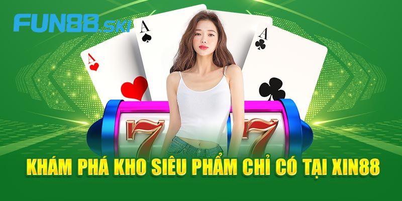 Những sản phẩm ăn khách tại Xin88